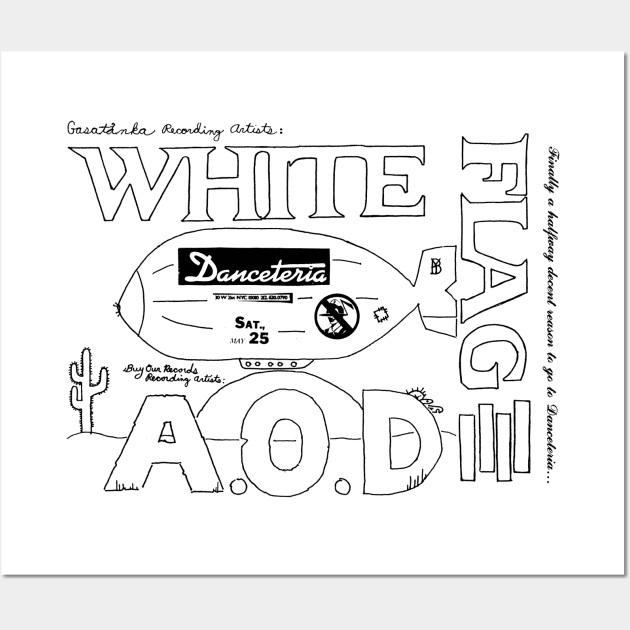 White Flag x AOD (Danceteria, 1985) Wall Art by Scum & Villainy